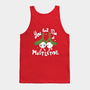 You Had Me at Mistletoe - Cute Kissing Xmas Cartoon Tank Top